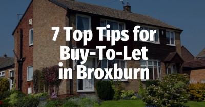 7 Top Tips for Buy-To-Let in Broxburn